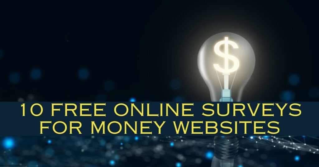 10 Free Online Surveys for Money Websites - Prizes Haven